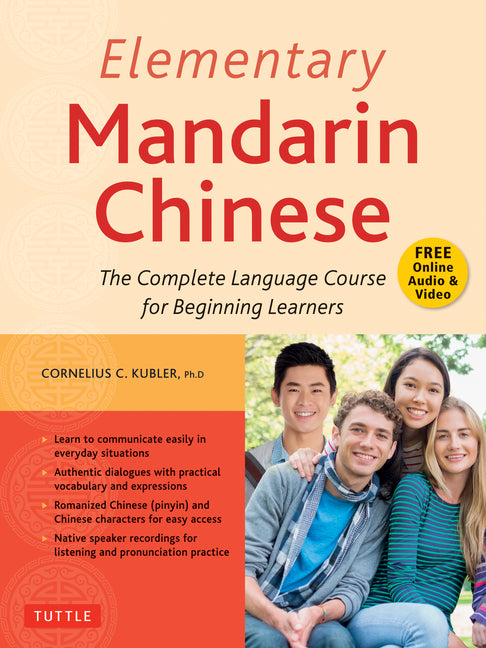 Elementary Mandarin Chinese Textbook: The Complete Language Course for Beginning Learners (with Companion Audio) - Ingram