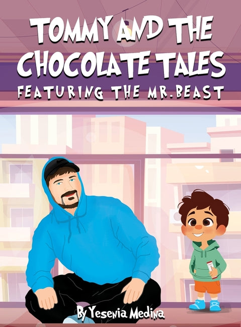 Tommy and the Chocolate Tales: Featuring the Mr. Beast - Ingram
