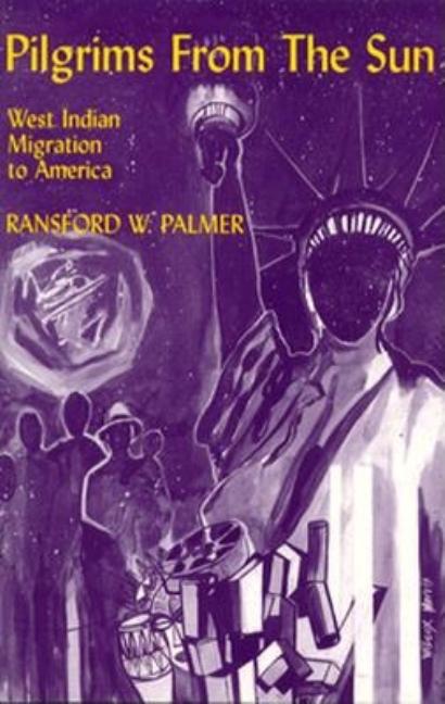 Pilgrims from the Sun: West Indian Migration to America - Ingram