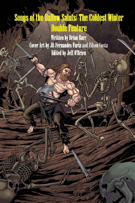 Songs of the Hallow Saints/ The Coldest Winter: Horror Fantasy Double Feature - Ingram