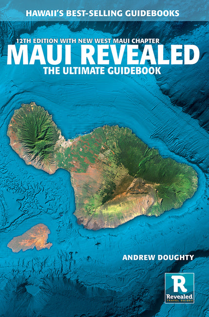 Maui Revealed: The Ultimate Guidebook (All New 12th Edition.) - Ingram