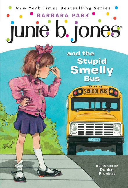 Junie B. Jones #1: Junie B. Jones and the Stupid Smelly Bus - Ingram