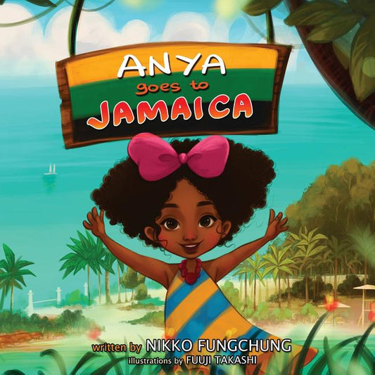 Anya Goes to Jamaica - Ingram