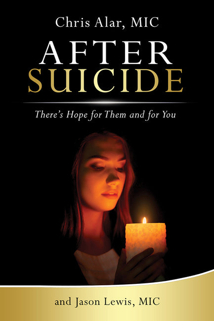 After Suicide: There's Hope for Them and for You - Ingram