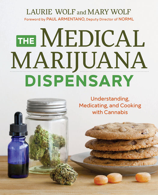 Medical Marijuana Dispensary: Understanding, Medicating, and Cooking with Cannabis - Ingram