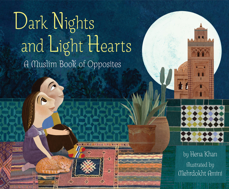 Dark Nights and Light Hearts: A Muslim Book of Opposites - Ingram