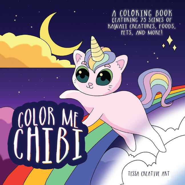 Color Me Chibi: A Coloring Book Featuring 75 Scenes of Kawaii Creatures, Food, Pets, and More - Ingram