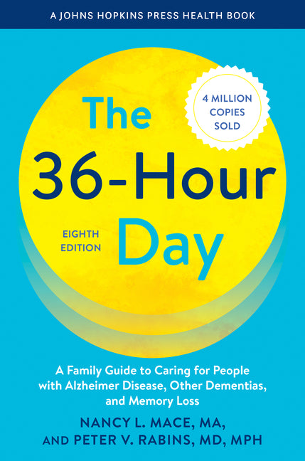 36-Hour Day: A Family Guide to Caring for People with Alzheimer Disease, Other Dementias, and Memory Loss - Ingram