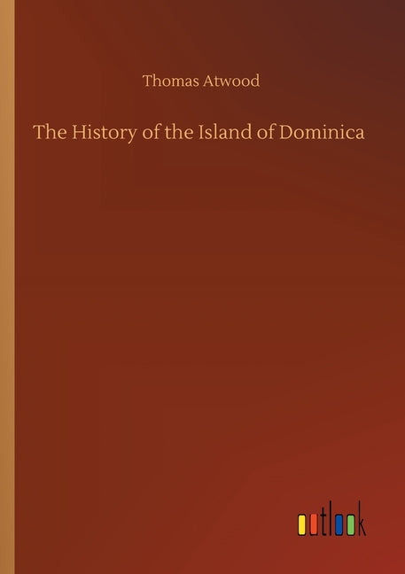 History of the Island of Dominica - Ingram