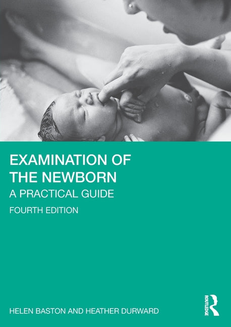 Examination of the Newborn: A Practical Guide - Ingram