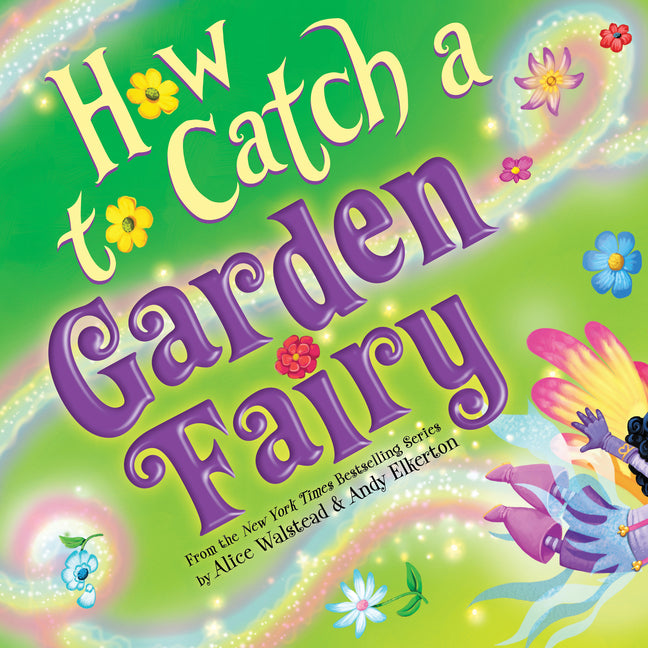 How to Catch a Garden Fairy - Ingram
