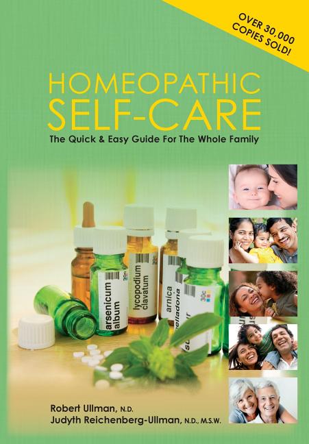 Homeopathic Self-Care: The Quick and Easy Guide for the Whole Family (Revised 3rd) - Ingram