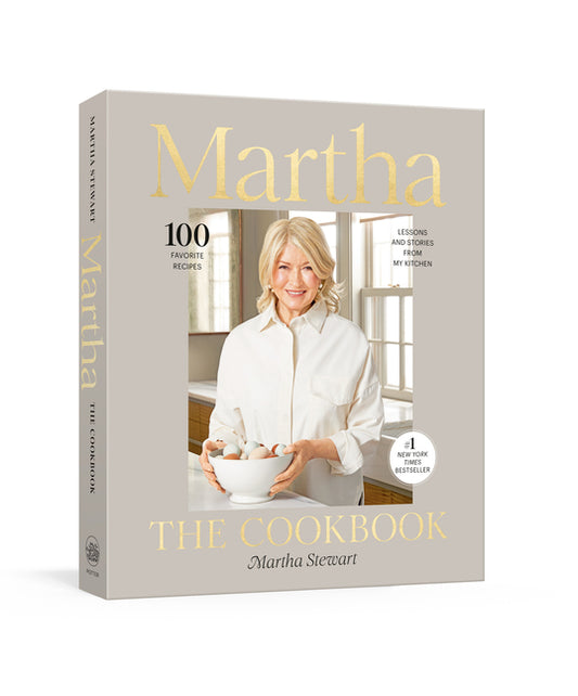 Martha: The Cookbook: 100 Favorite Recipes, with Lessons and Stories from My Kitchen - Ingram