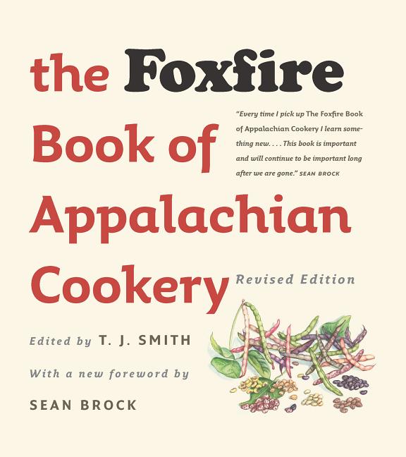 Foxfire Book of Appalachian Cookery (Revised) - Ingram