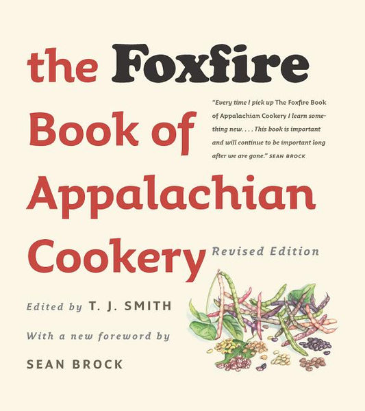 Foxfire Book of Appalachian Cookery (Revised) - Ingram