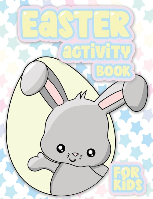 Easter Activity Book 100 Pages Of Fun: Big Activity Workbook for Toddlers & Kids Ages 4-10 featuring Dot to Dot, Mazes, Sudoku, Coloring and More! - Ingram