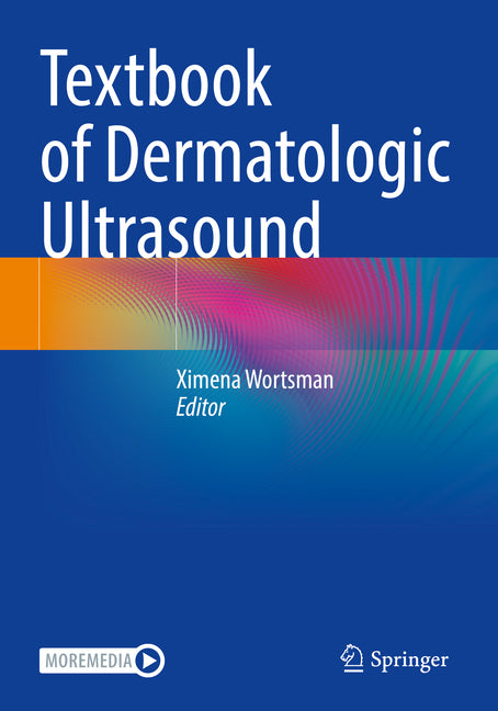 Textbook of Dermatologic Ultrasound (2022) - Ingram