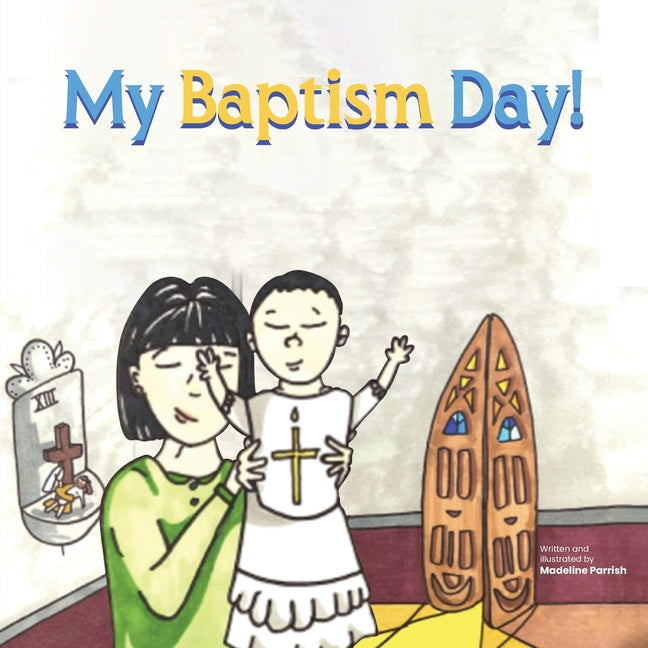 My Baptism Day! - Ingram