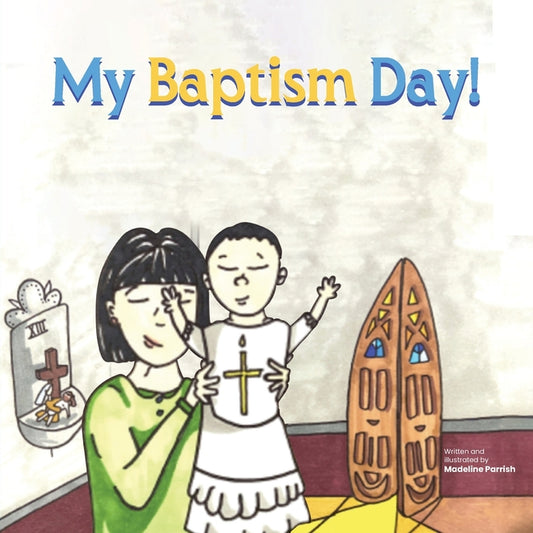 My Baptism Day! - Ingram