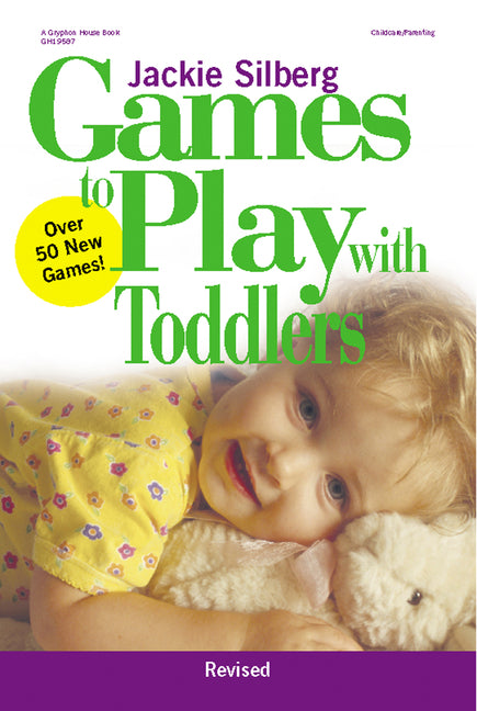 Games to Play with Toddlers, Revised (Second Edition, Revised) - Ingram