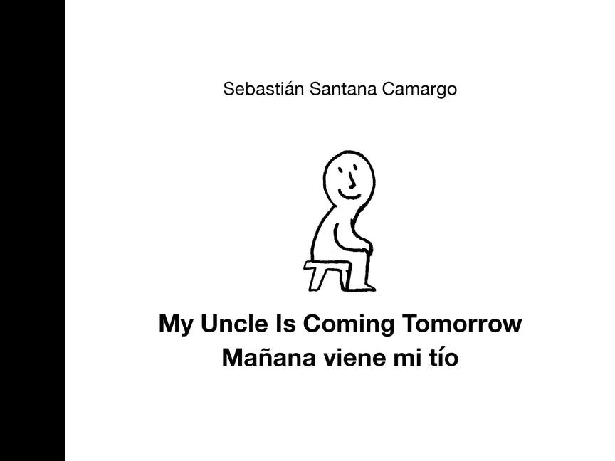My Uncle Is Coming Tomorrow / Mañana Viene Mi Tío (English-Spanish Bilingual Edition) - Ingram