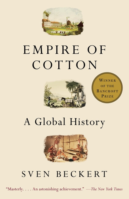 Empire of Cotton: A Global History - Ingram