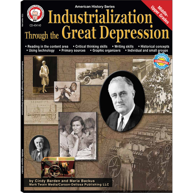 Industrialization Through the Great Depression, Grades 6 - 12: Volume 5 - Ingram