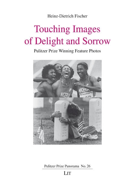 Touching Images of Delight and Sorrow: Pulitzer Prize Winning Feature Photos - Ingram