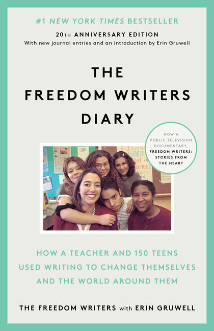 Freedom Writers Diary (20th Anniversary Edition): How a Teacher and 150 Teens Used Writing to Change Themselves and the World Around Them - Ingram
