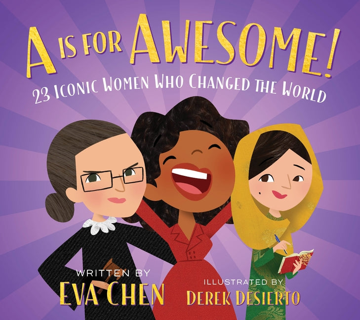 A is for Awesome!: 23 Iconic Women Who Changed the World - Ingram