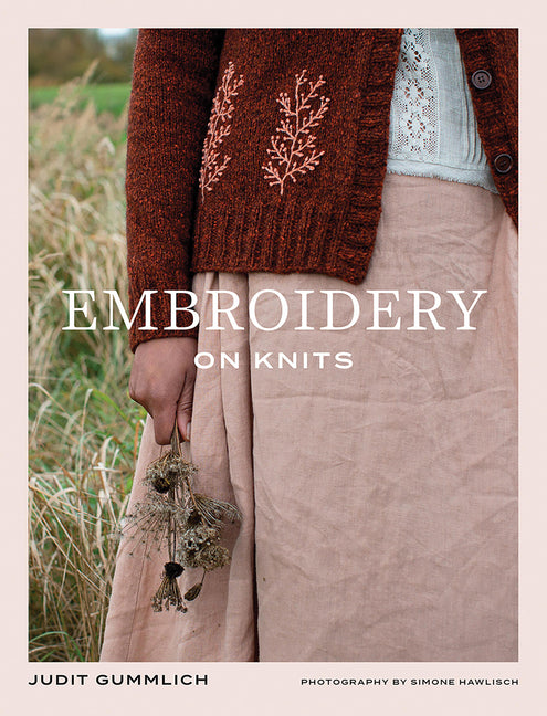 Embroidery on Knits: 18 Nature-Inspired Templates for Stitching on Wool - Ingram