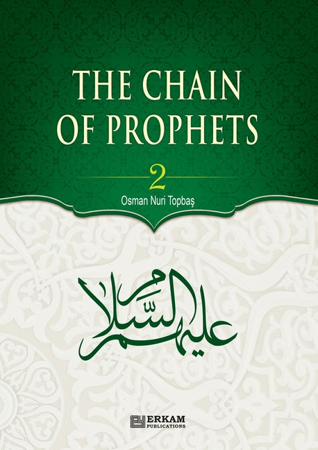 Chain of Prophets (as) - Vol.2 [Students book] - Islamic Studies Textbook: The History of the Prophets according to the Quran - Ingram
