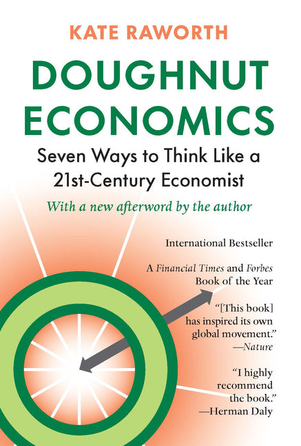 Doughnut Economics: Seven Ways to Think Like a 21st-Century Economist - Ingram