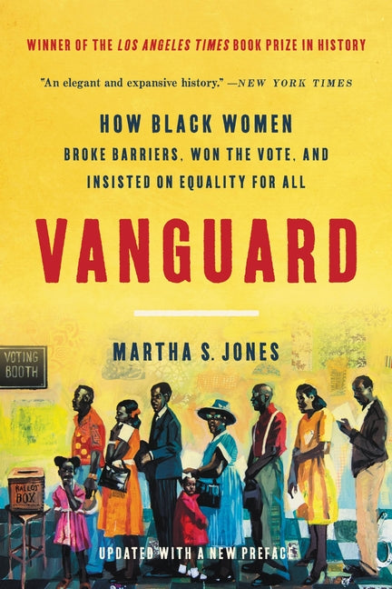 Vanguard: How Black Women Broke Barriers, Won the Vote, and Insisted on Equality for All - Ingram