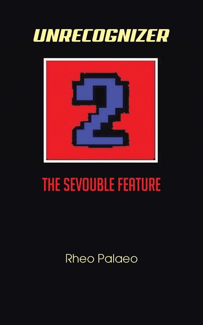 Unrecognizer 2: The Sevouble Feature - Ingram