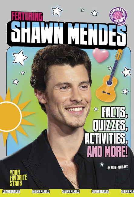 Featuring Shawn Mendes: Facts, Quizzes, Activities, and More! - Ingram