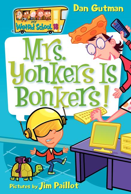 My Weird School #18: Mrs. Yonkers Is Bonkers! - Ingram