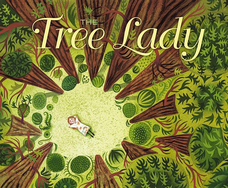 Tree Lady: The True Story of How One Tree-Loving Woman Changed a City Forever - Ingram