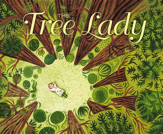 Tree Lady: The True Story of How One Tree-Loving Woman Changed a City Forever - Ingram