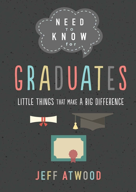 Need to Know for Graduates: Little Things That Make a Big Difference - Ingram
