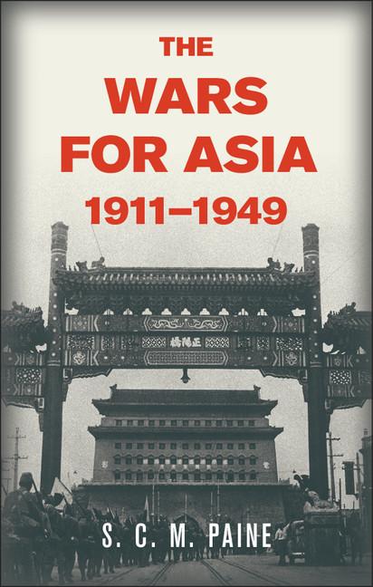 Wars for Asia, 1911 1949 - Ingram