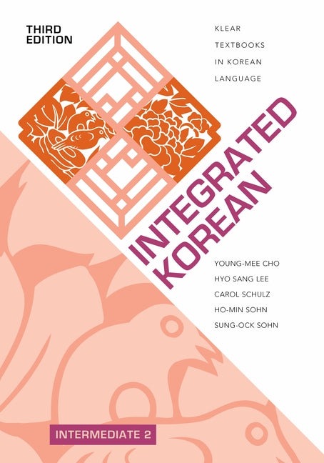 Integrated Korean: Intermediate 2, Third Edition - Ingram
