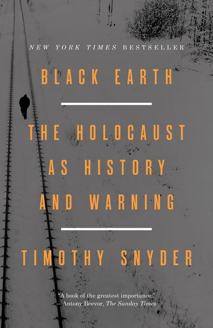Black Earth: The Holocaust as History and Warning - Ingram
