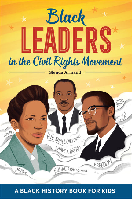 Black Leaders in the Civil Rights Movement: A Black History Book for Kids - Ingram