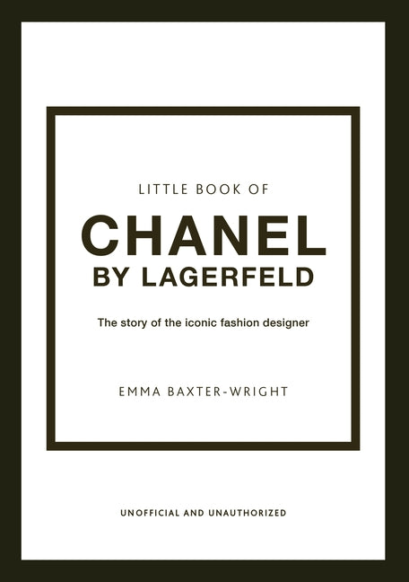 Little Book of Chanel by Lagerfeld: The Story of the Iconic Fashion Designer - Ingram