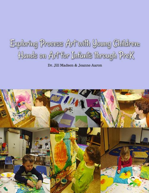 Exploring Process Art with Young Children: Hands on art for infants through PreK - Ingram