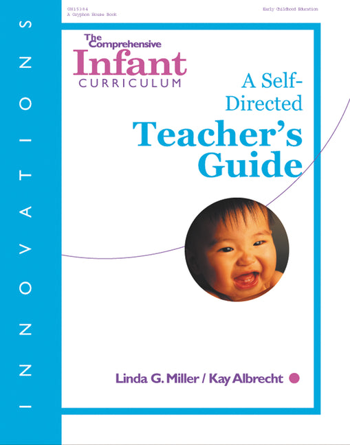 Comprehensive Infant Curriculum: A Self-Directed Teacher's Guide (Teacher's Guide) - Ingram