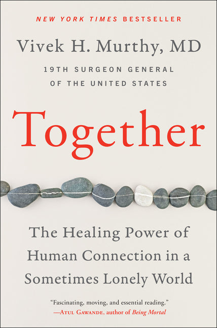 Together: The Healing Power of Human Connection in a Sometimes Lonely World - Ingram