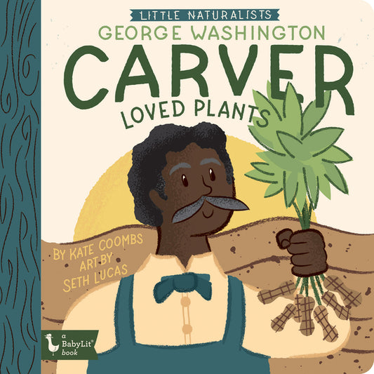 Little Naturalists: George Washington Carver Loved Plants - Ingram