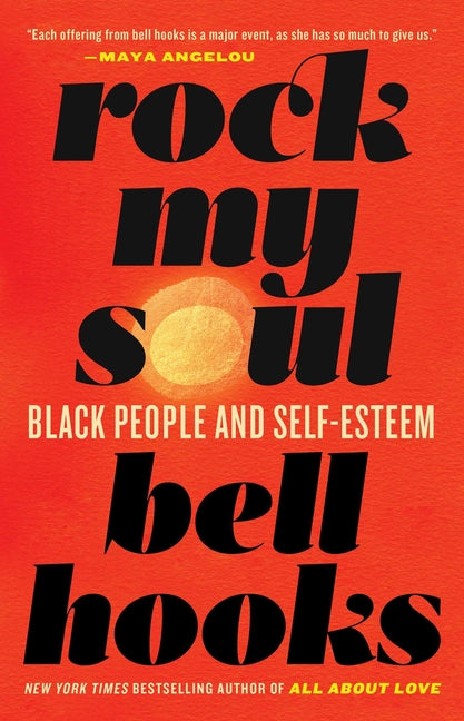 Rock My Soul: Black People and Self-Esteem - Ingram
